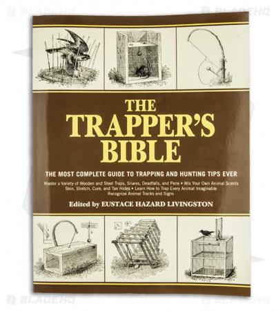 The Trapper's Bible edited by Eustace Hazard Livingston